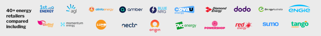 WATTever compares over 40 energy retailers including AGL, 1st Energy, ActewAGL, Alinta Energy, Amber, Blue NRG, CovaU, Diamond Energy, dodo, Energy Australia, ENGIE, Flipped Energy, Flow Power, GloBird Energy, Kogan Energy, Lumo Energy, nectr, Origin Energy, OVO energy, Powershop, Red Energy, Sumo and Tango Energy.